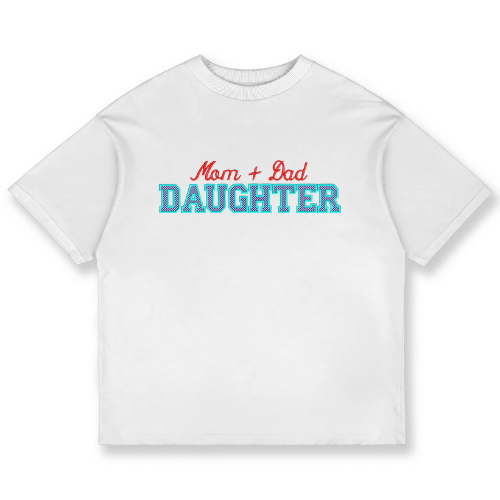 Mom & Dad’s Daughter